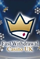 Fast Withdrawal Casino UK